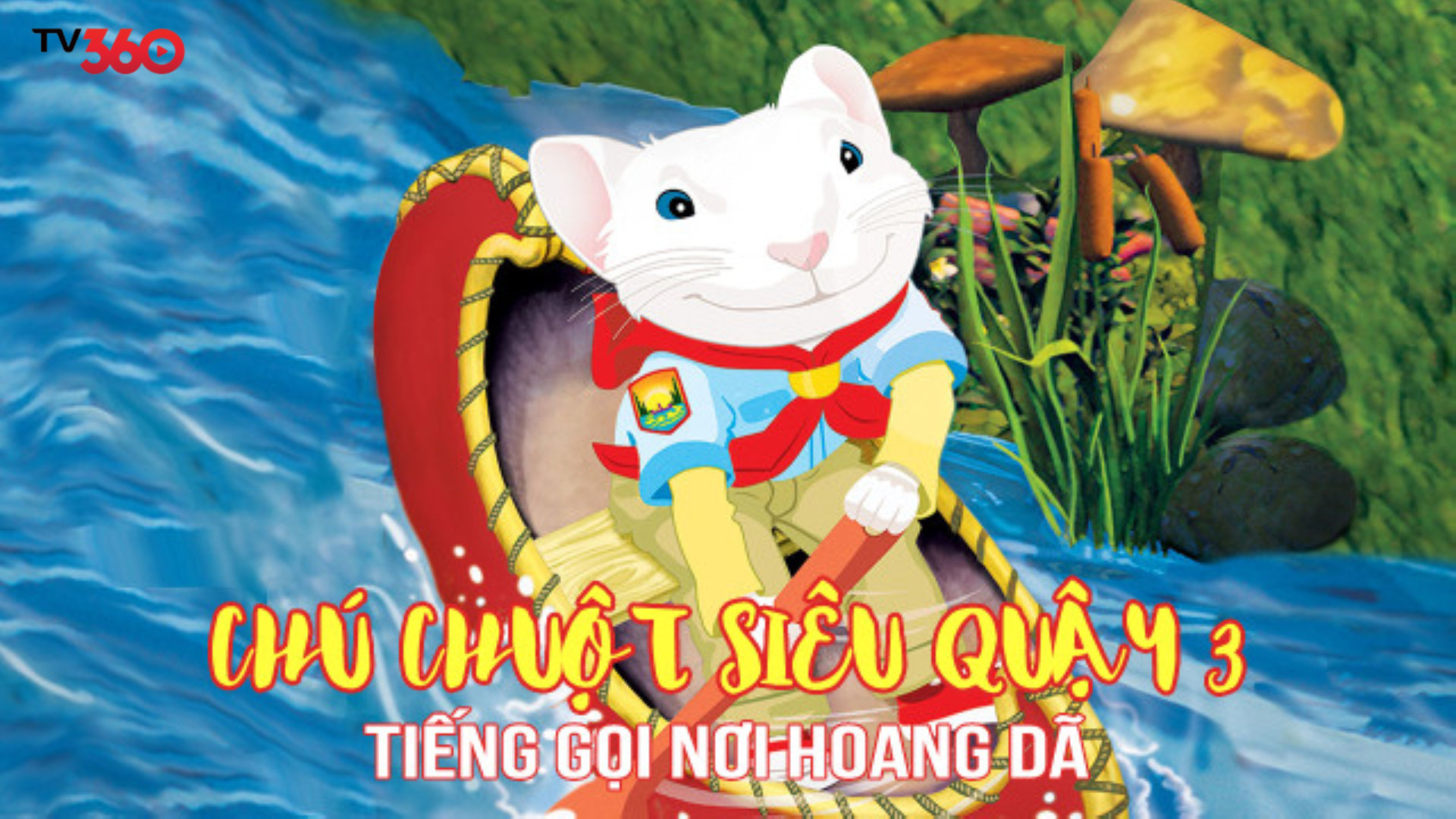 Phim Chú Chuột Siêu Quậy 3: Tiếng Gọi Nơi Hoang Dã