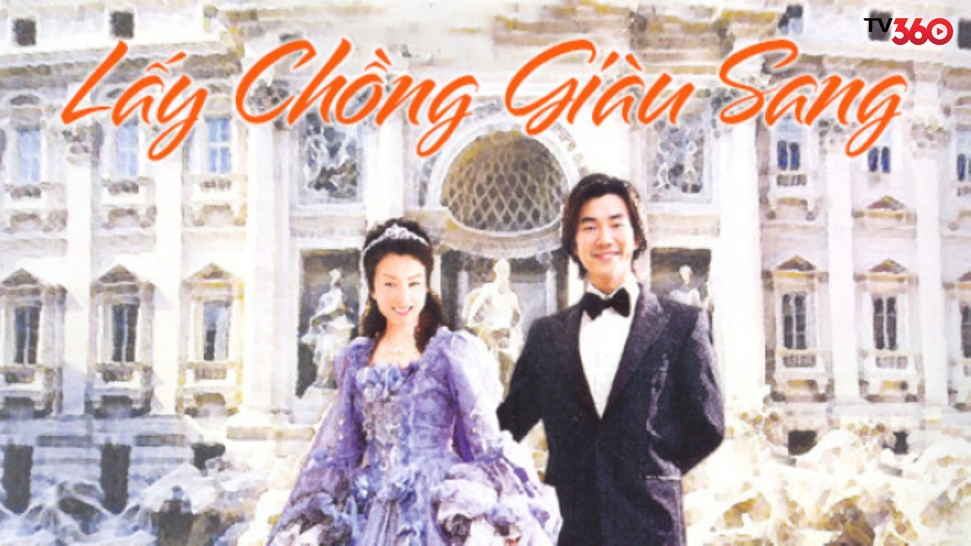Phim Lấy Chồng Giàu Sang