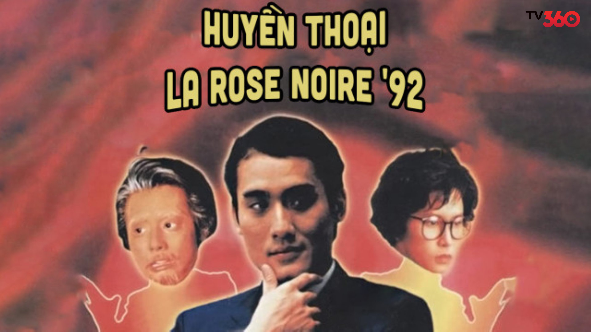 Phim Huyền thoại La Rose Noire '92