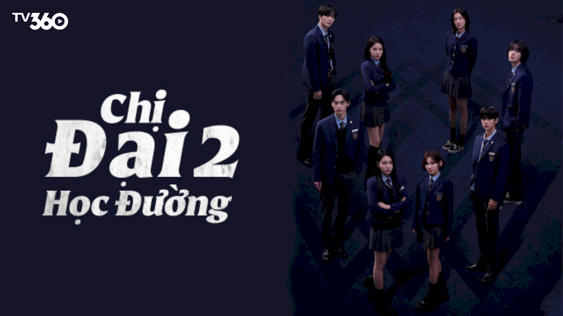 “Chị Đại Học Đường 2” trở lại với bối cảnh Trường Trung học Quốc tế Cheongdam đang trải qua cơn địa chấn quyền lực.