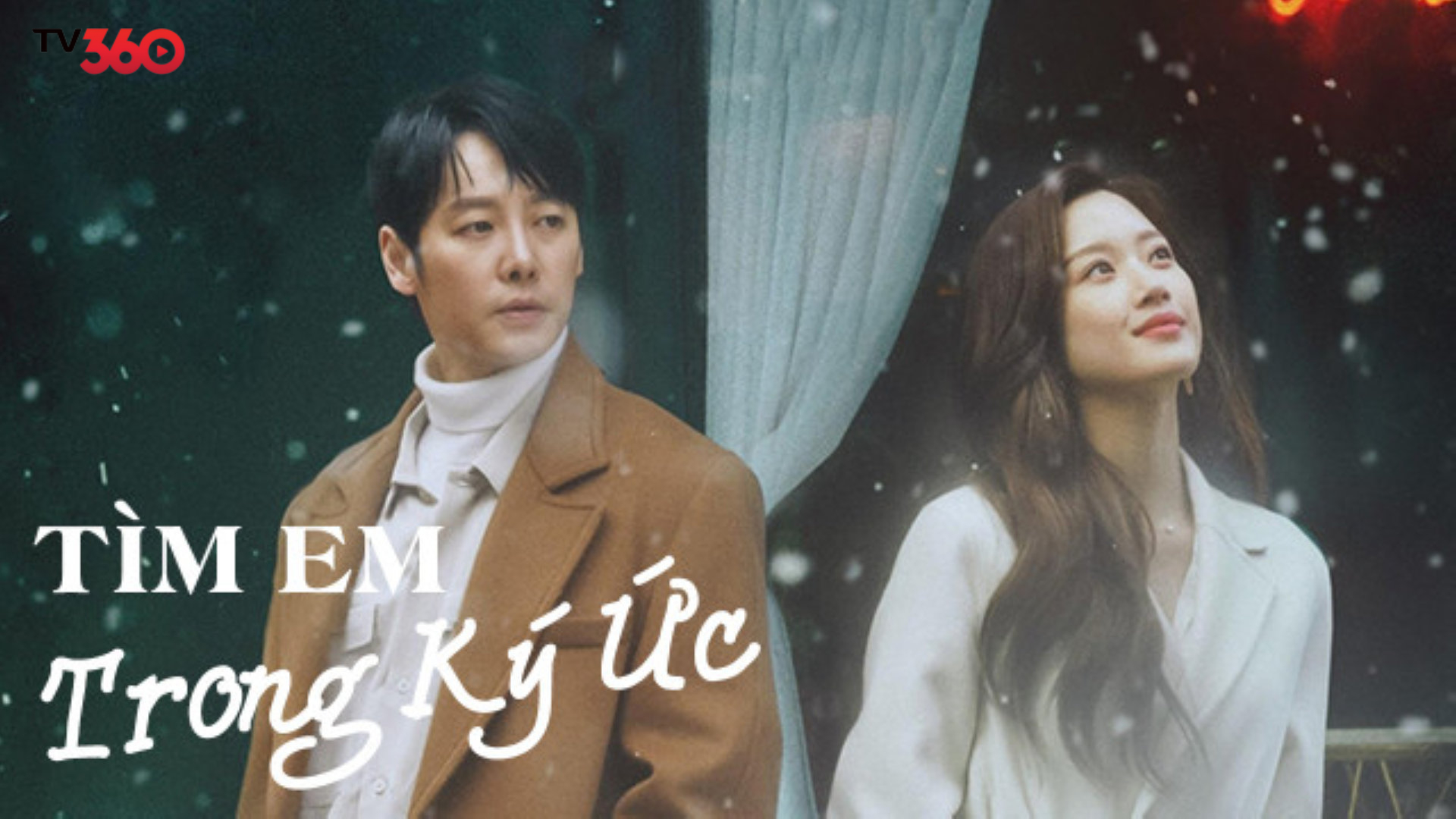 Phim Tìm Em Trong Ký Ức