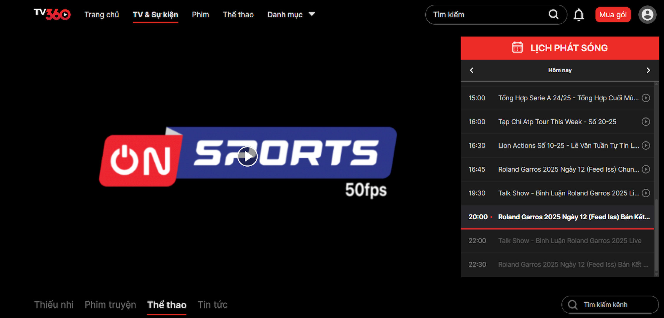 Kênh On Sports phát sóng đầy đủ các trận đấu đang được săn đón hiện nay