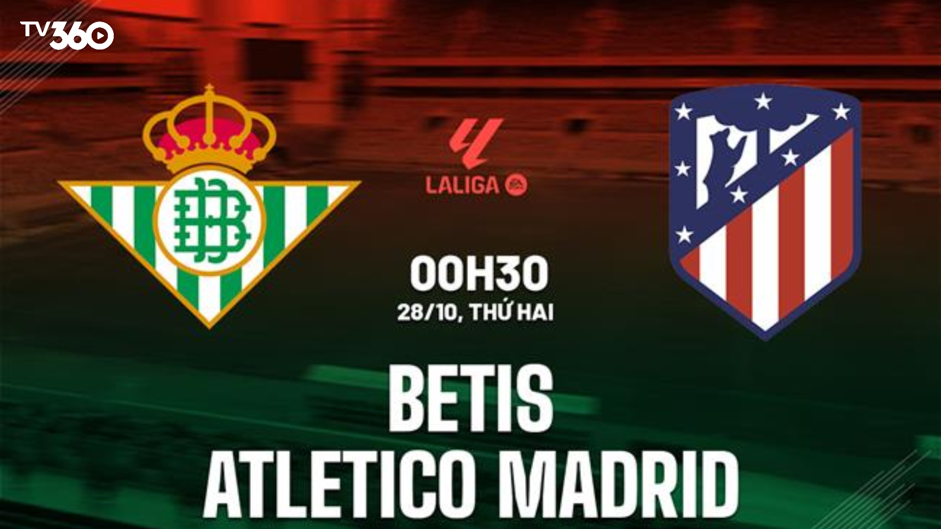Cuộc đối đầu giữa Real Betis và Atlético Madrid ngày 28/10 hứa hẹn kịch tính khi cả hai đều đang cạnh tranh suất trong top đầu La Liga.