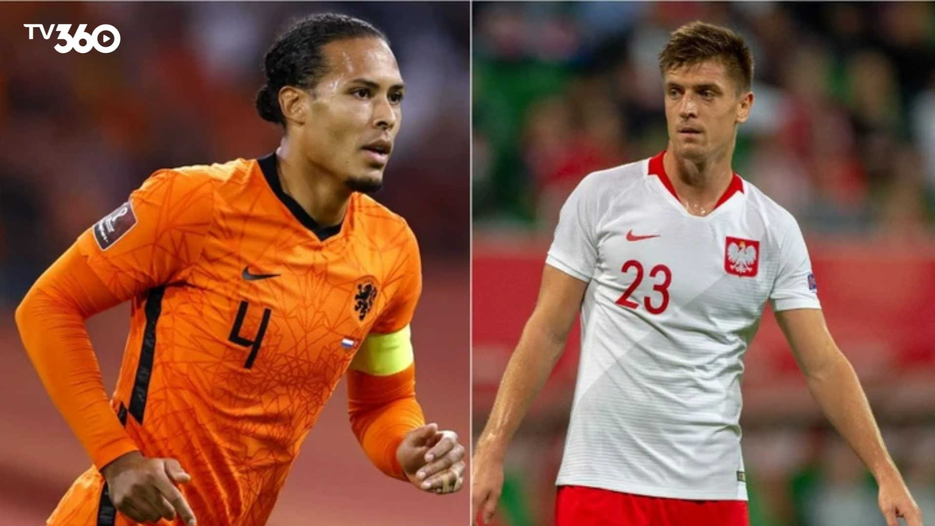 Thống kê đáng chú ý trước trận Ba Lan vs Hà Lan