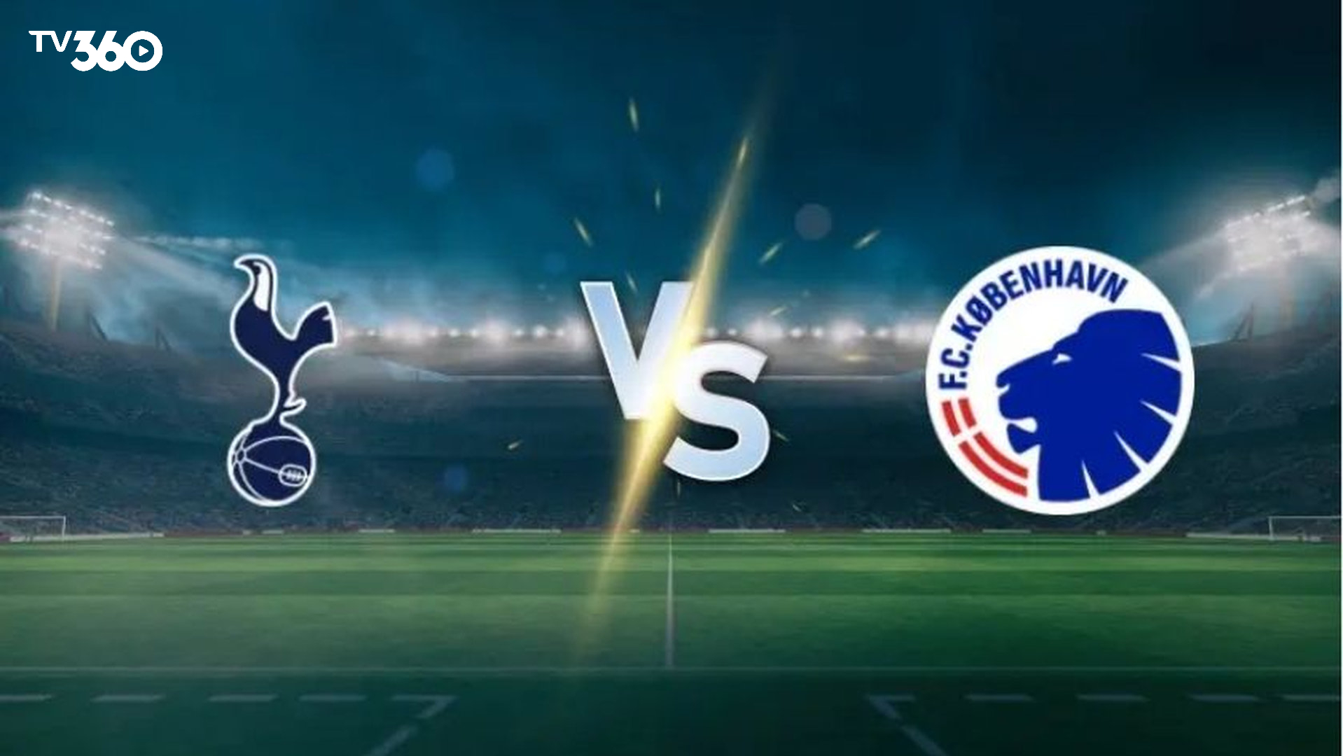 Những chỉ số nổi bật của Tottenham và Copenhagen trước trận đấu