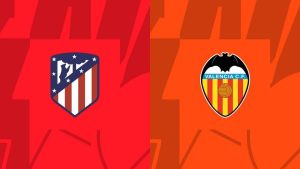 Atletico Madrid vs Valencia