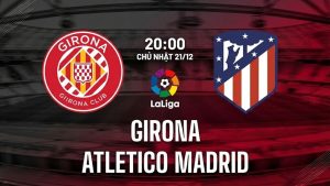 Girona vs Atletico Madrid