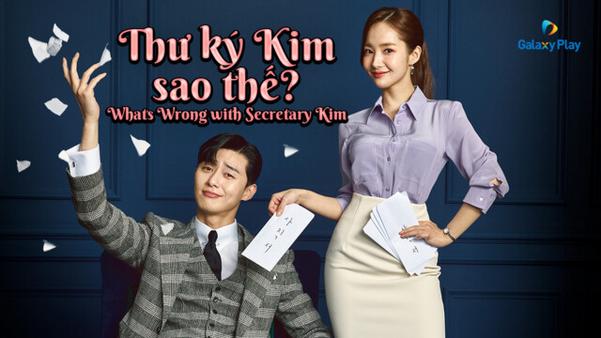 Tình yêu dần nảy nở khi phó chủ tịch Lee Young-joon cố giữ chân thư ký Kim