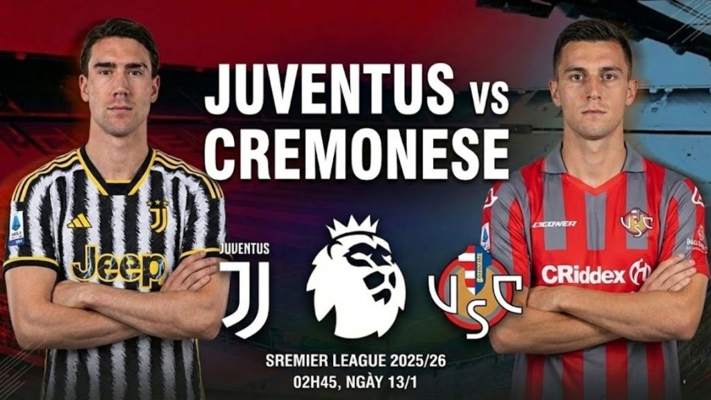 Nhận định Juventus vs Cremonese