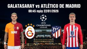 Nhận định Galatasaray vs Atlético de Madrid, 00h45 ngày 22/01