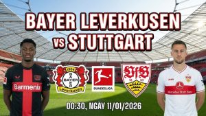 Nhận định Bayer Leverkusen vs Stuttgart, 00:30 ngày 11/01