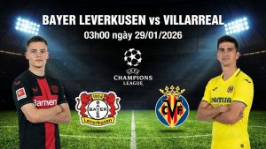 Nhận định Bayer Leverkusen vs Villarreal, 03h00 ngày 29/01
