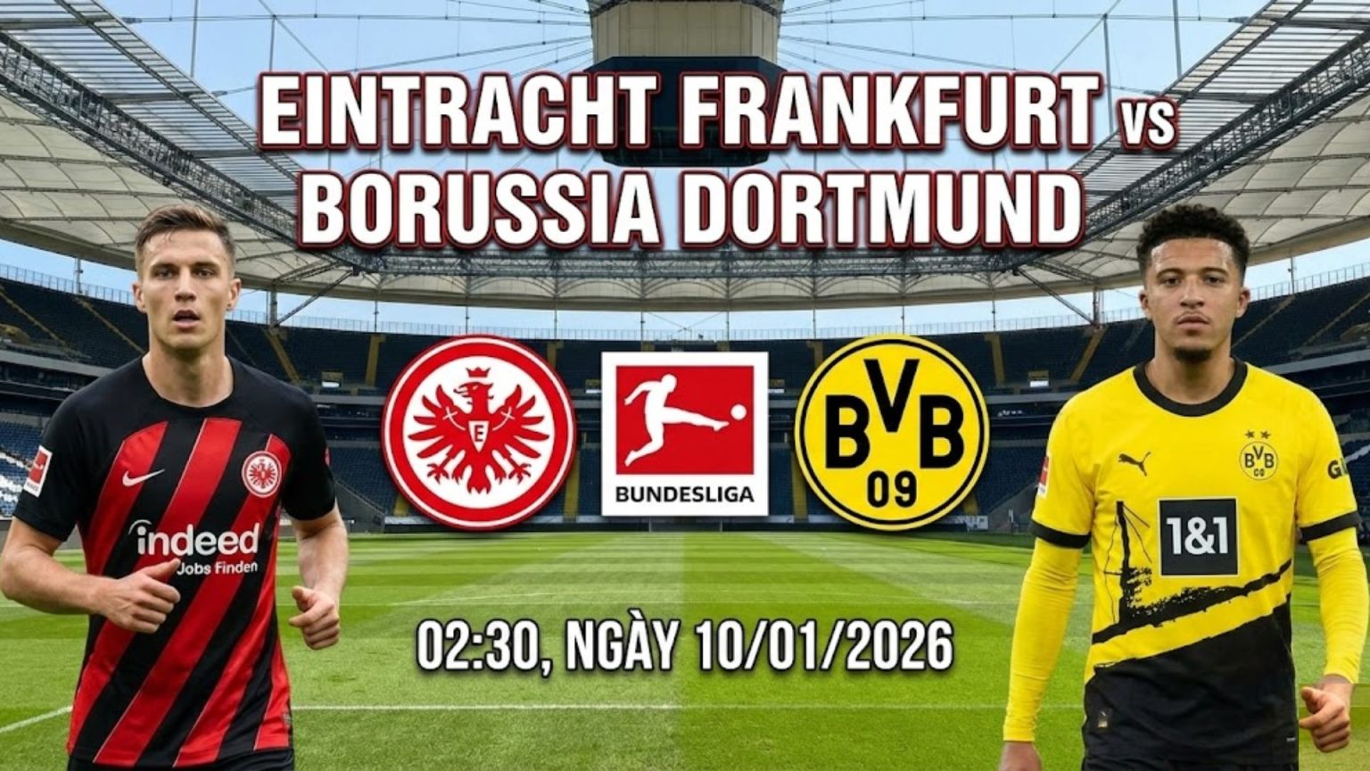 Nhận định Eintracht Frankfurt vs Borussia Dortmund, 02:30 ngày 10/01 ...
