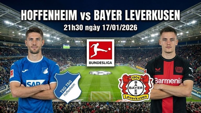 Nhận định Hoffenheim vs Bayer Leverkusen, 21h30 ngày 17/01