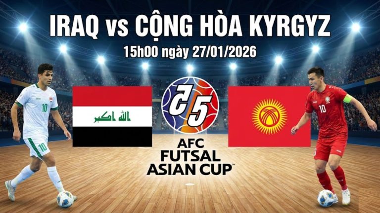 Nhận định Iraq vs Cộng hòa Kyrgyz, 15h00 ngày 27/01