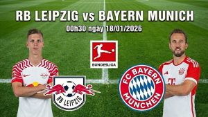 RB Leipzig vs Bayern Munich, 00h30 ngày 18/01