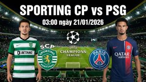 Nhận định Sporting CP vs Paris Saint-Germain, 03h00 ngày 21/01