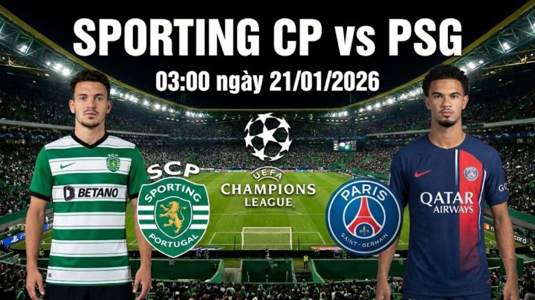 Nhận định Sporting CP vs Paris Saint-Germain, 03h00 ngày 21/01