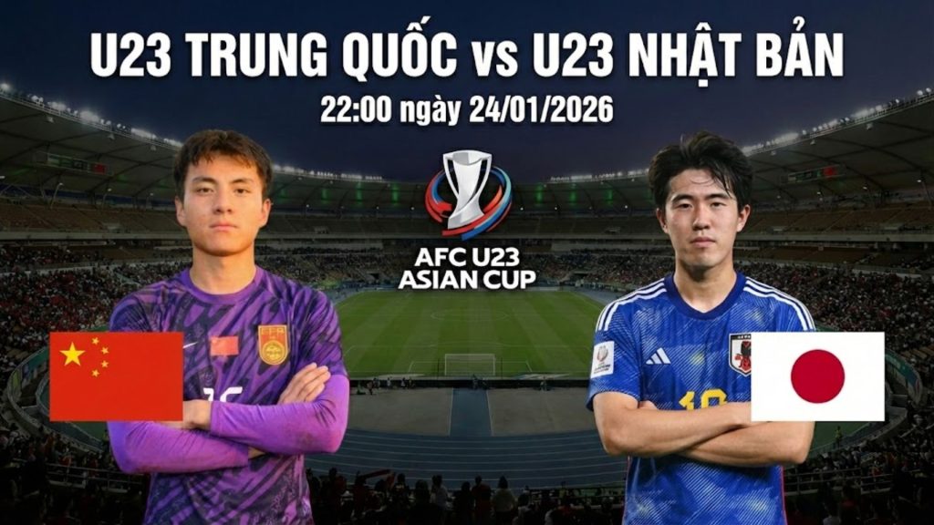 Nhận định U23 Trung Quốc vs U23 Nhật Bản, 22h00 ngày 24/01