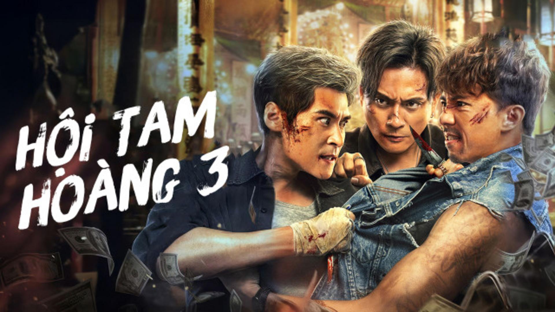 Tình huynh đệ rạn nứt giữa thế giới giang hồ đầy máu lửa trong “Hội Tam Hoàng 3”