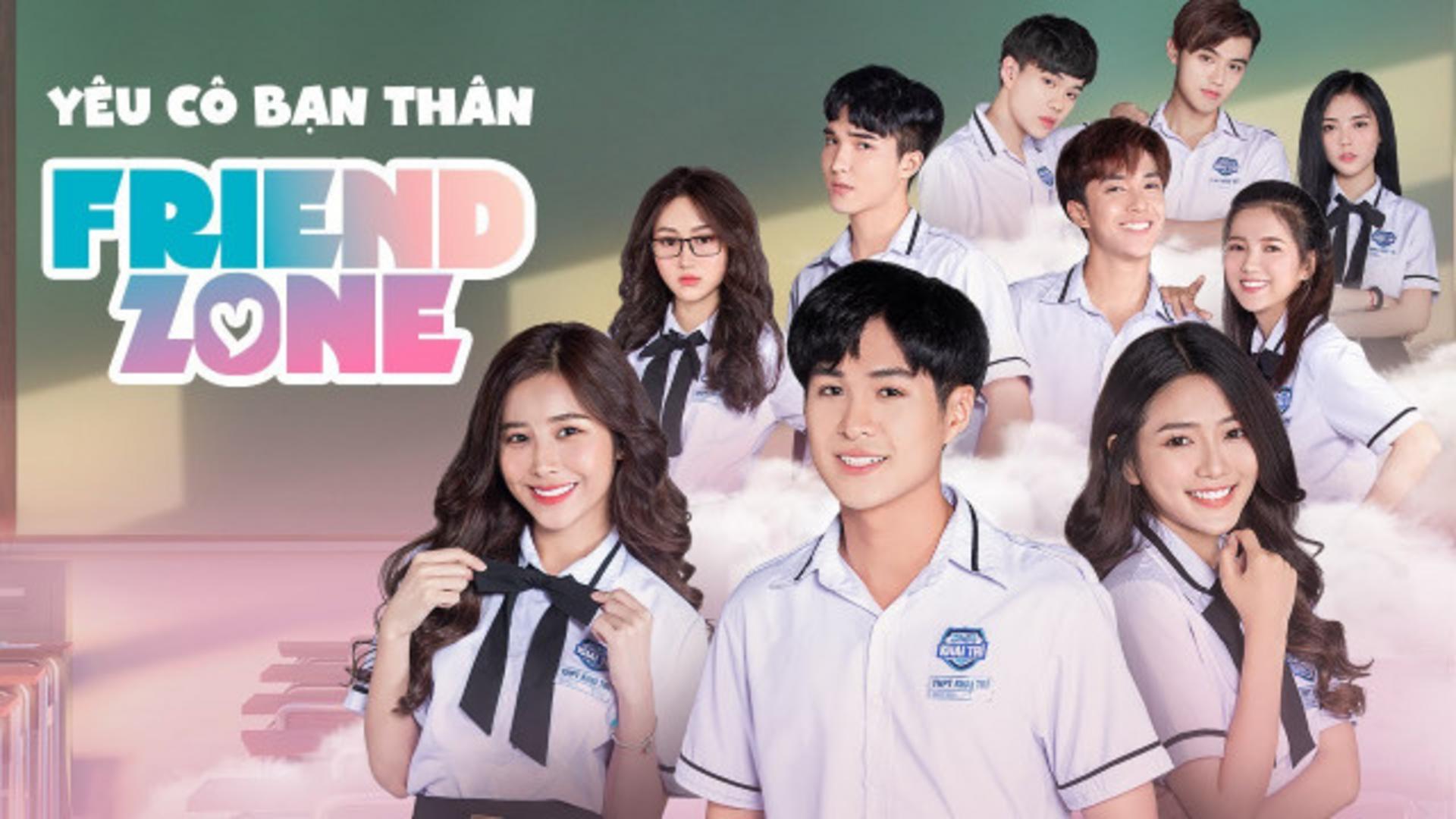 Friendzone – Yêu Cô Bạn Thân: Khi tình yêu bắt đầu từ một tình bạn quá đẹp