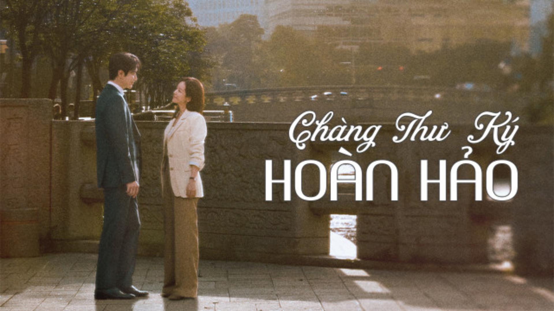 Phim "Chàng Thư Ký Hoàn Hảo" xoay quanh câu chuyện tình cảm ở chốn công sở