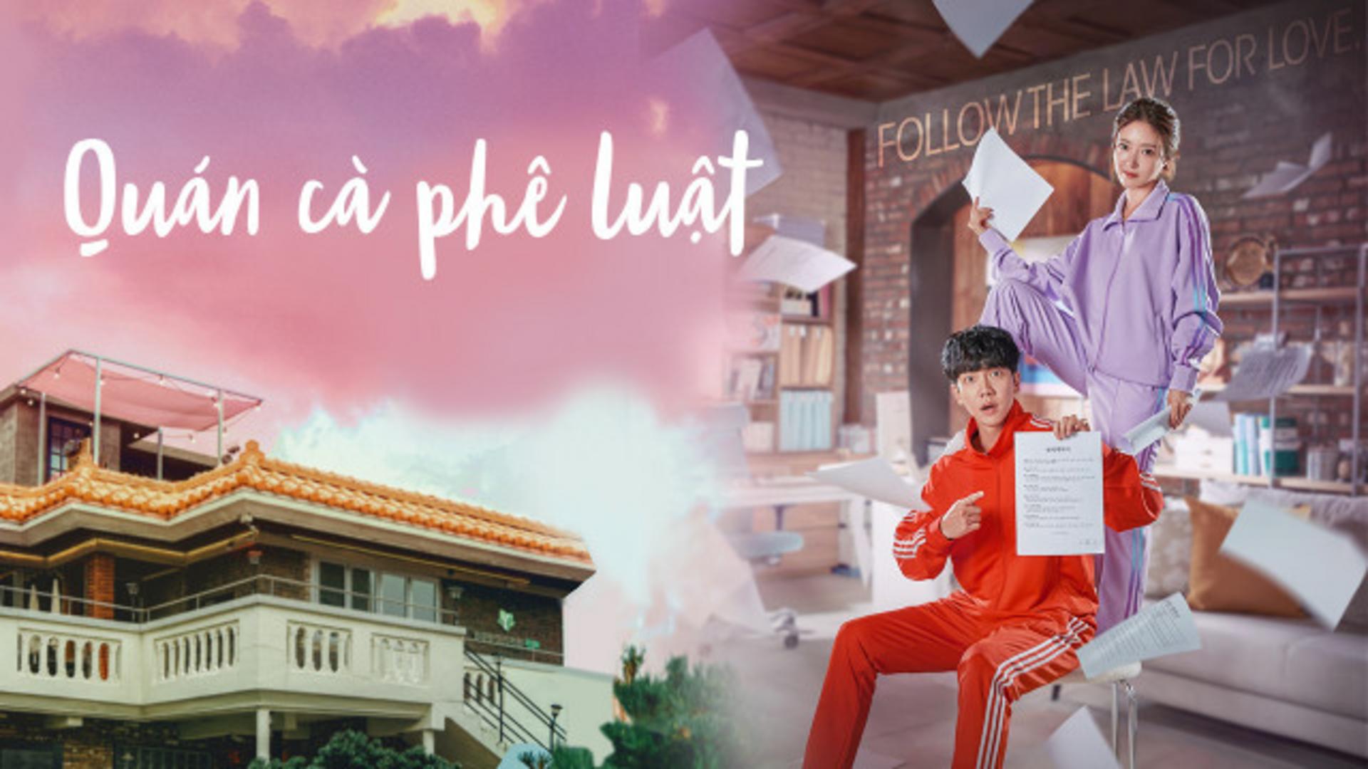 Phim “Quán Cà Phê Luật” hấp dẫn người xem bởi câu chuyện tình lãng mạn